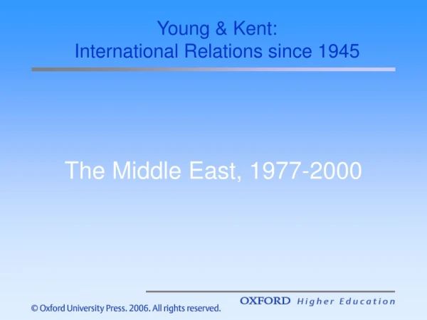 The Middle East, 1977-2000