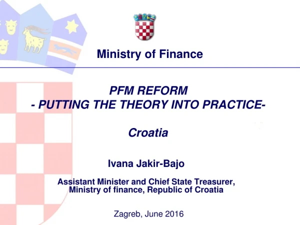 PFM REFORM - PUTTING THE THEORY INTO PRACTICE- Croatia