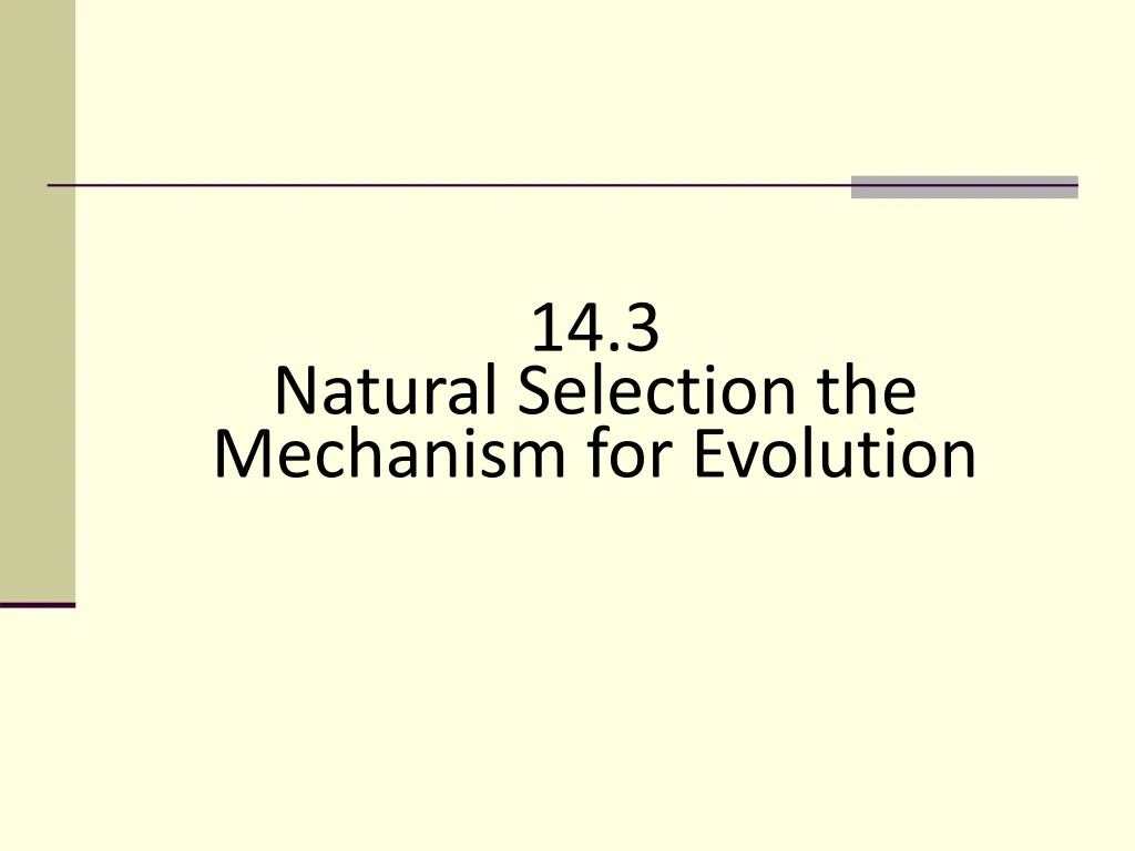 14 3 natural selection the mechanism for evolution