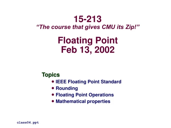 Floating Point Feb 13, 2002