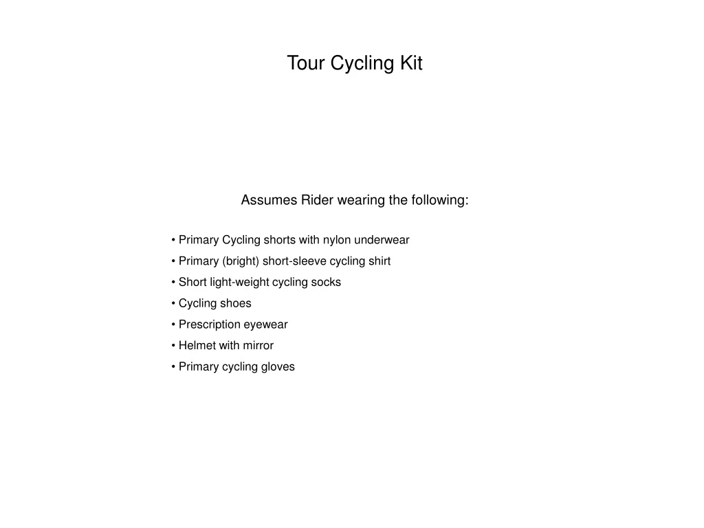tour cycling kit assumes rider wearing