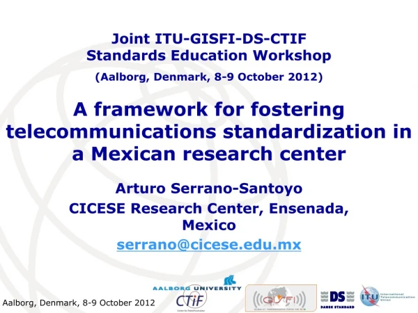 A framework for fostering telecommunications standardization in a Mexican research center