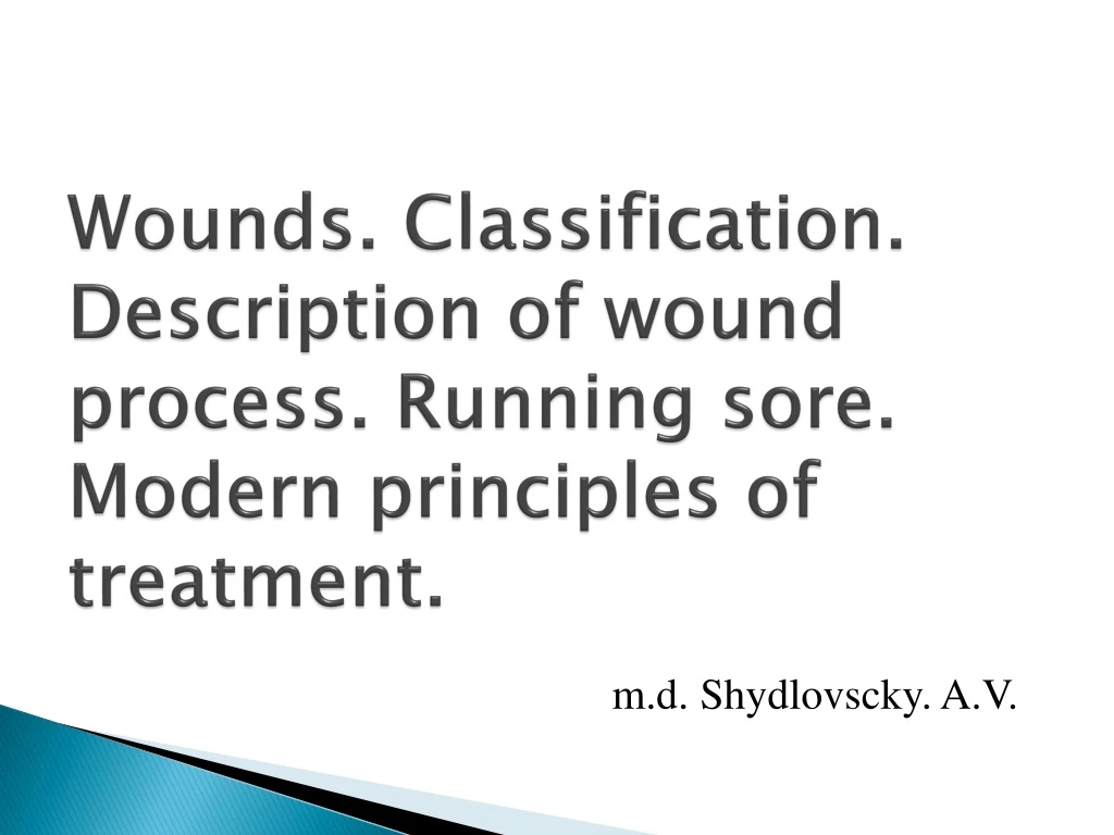 wounds classification description of wound process running sore modern principles of treatment