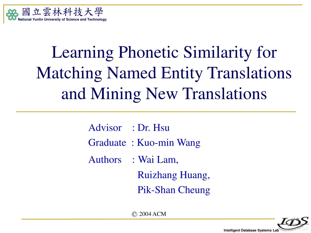 learning phonetic similarity for matching named entity translations and mining new translations