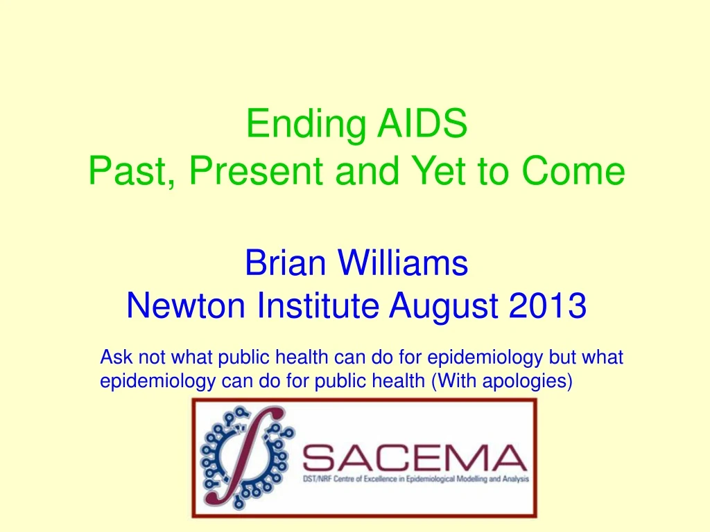 ending aids past present and yet to come brian