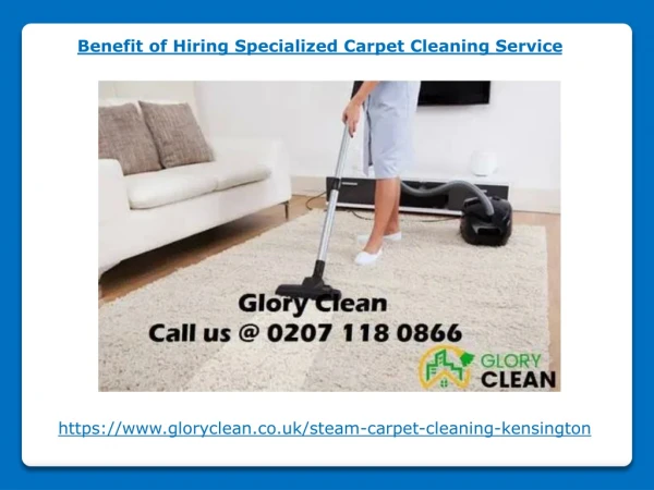 Benefit of Hiring Specialized Carpet Cleaning Service