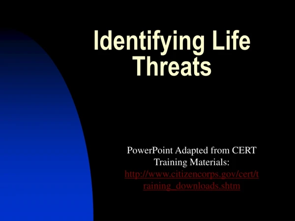 Identifying Life Threats