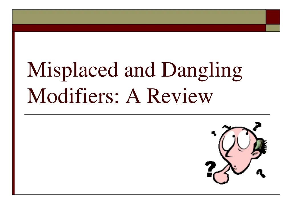 misplaced and dangling modifiers a review