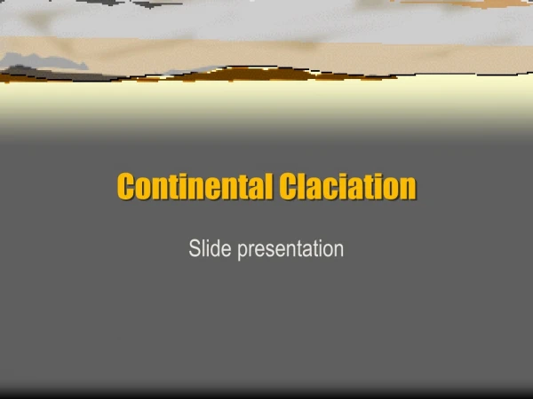 Continental Claciation