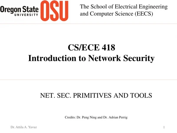 CS/ECE 418 Introduction to Network Security