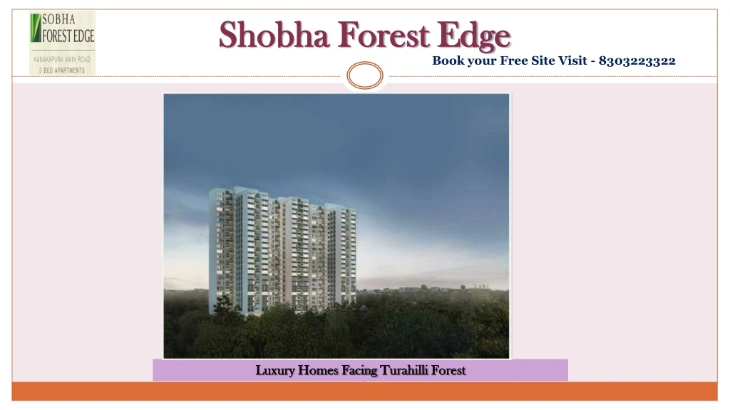 shobha forest edge