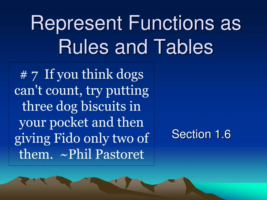 represent functions as rules and tables