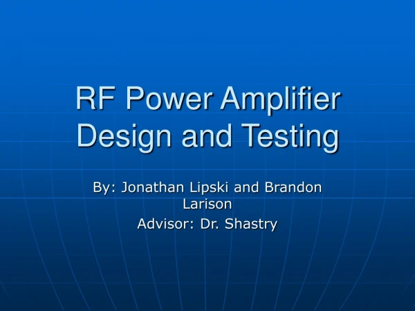 RF Power Amplifier Design and Testing
