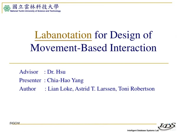 Labanotation for Design of Movement-Based Interaction