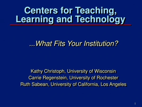 Centers for Teaching, Learning and Technology