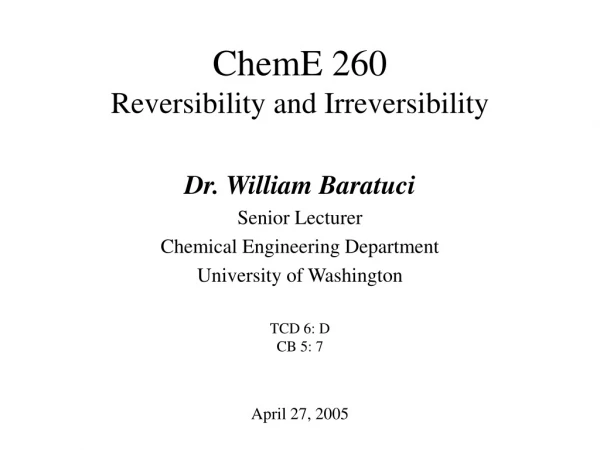 ChemE 260 Reversibility and Irreversibility