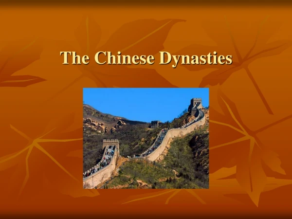 The Chinese Dynasties