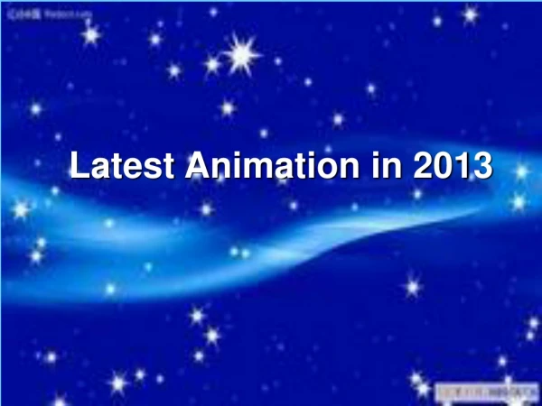 Latest Animation in 2013
