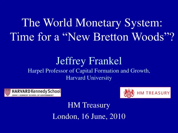 Jeffrey Frankel Harpel Professor of Capital Formation and Growth, Harvard University