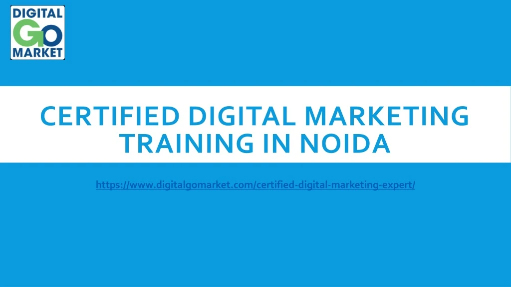 certified digital marketing training in noida