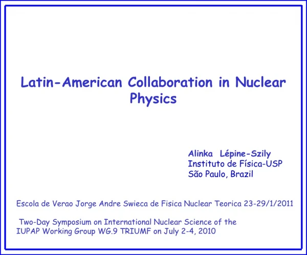 Latin-American Collaboration in Nuclear Physics