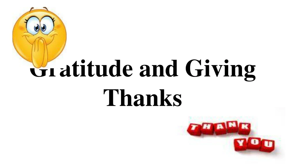 gratitude and giving thanks