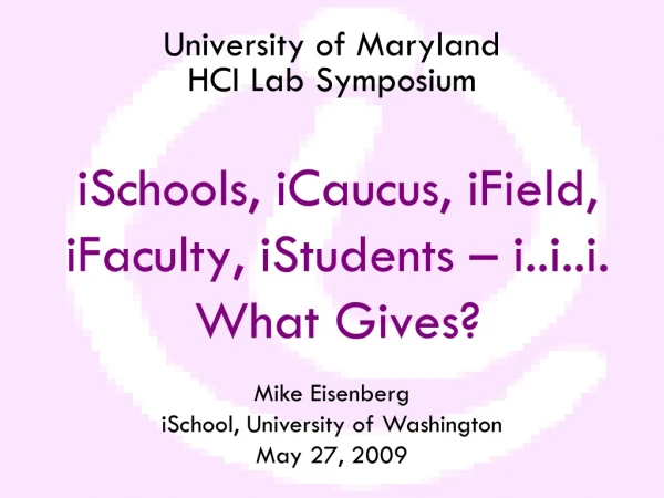 University of Maryland HCI Lab Symposium