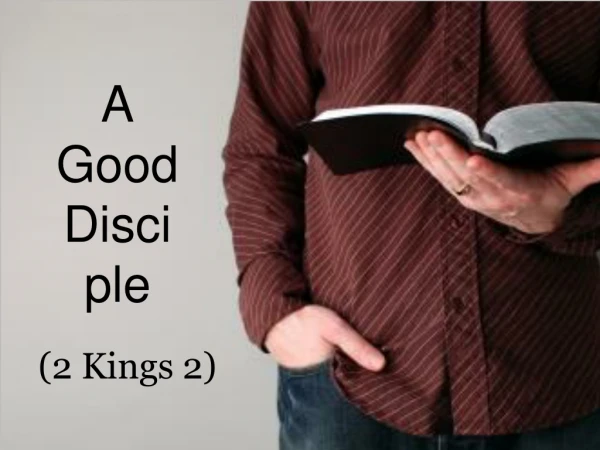 A Good Disciple