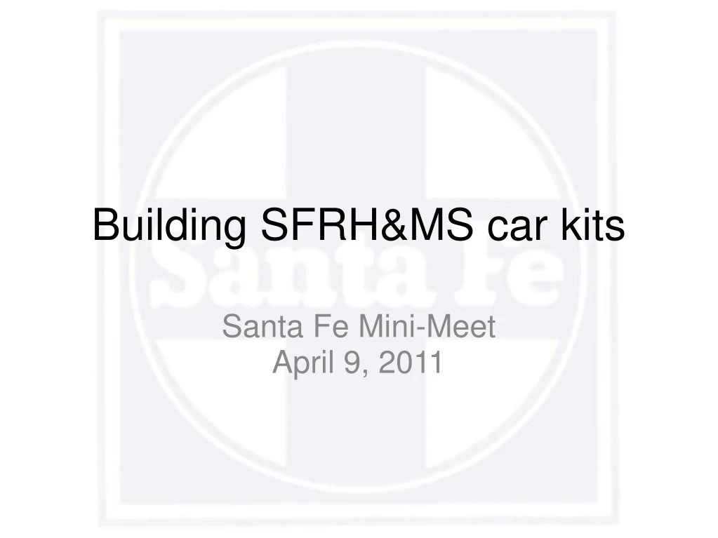 building sfrh ms car kits
