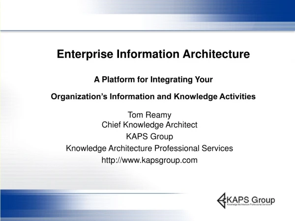 Tom Reamy Chief Knowledge Architect KAPS Group Knowledge Architecture Professional Services