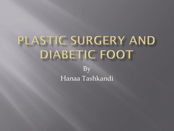 Plastic surgery and diabetic foot