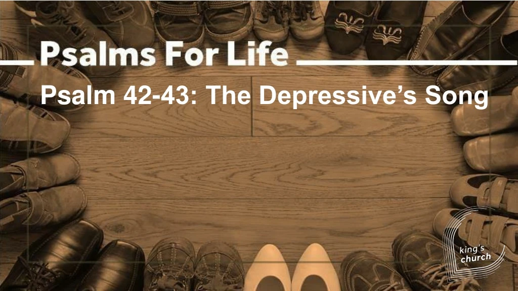 psalm 42 43 the depressive s song
