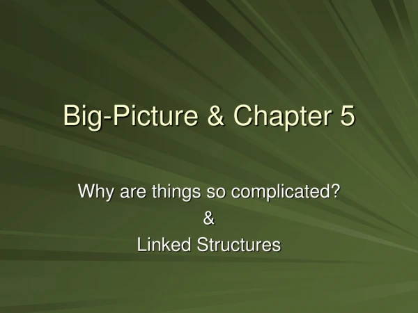 Big-Picture &amp; Chapter 5