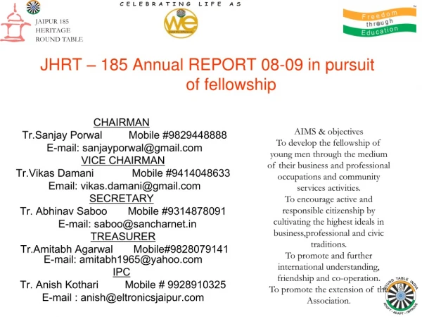 JHRT – 185 Annual REPORT 08-09 in pursuit of fellowship