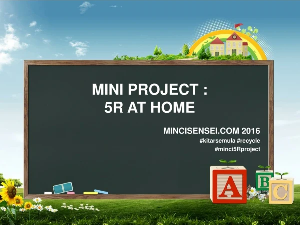 MINI PROJECT : 5R AT HOME