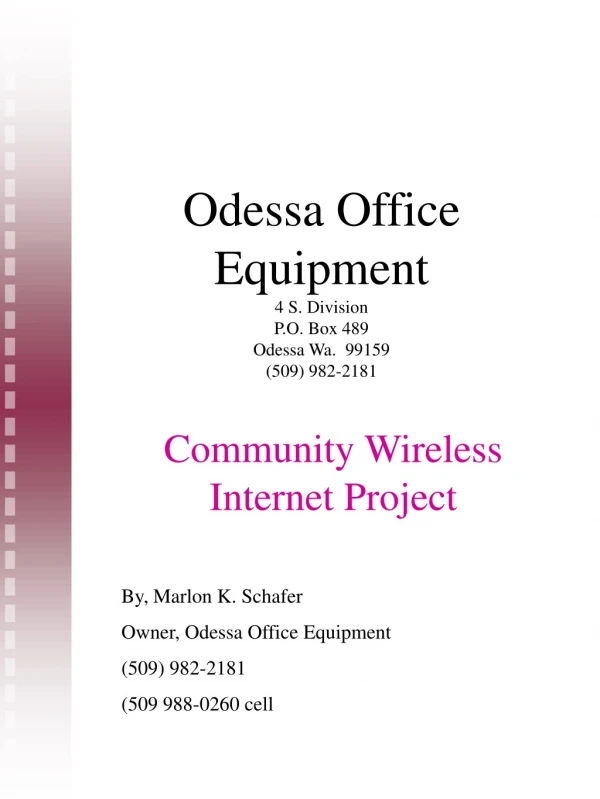 Odessa Office Equipment 4 S. Division P.O. Box 489 Odessa Wa. 99159 (509) 982-2181