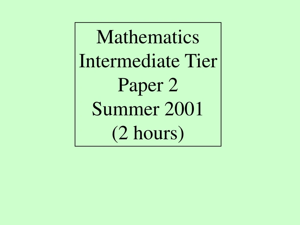 mathematics intermediate tier paper 2 summer 2001