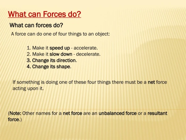 What can Forces do?