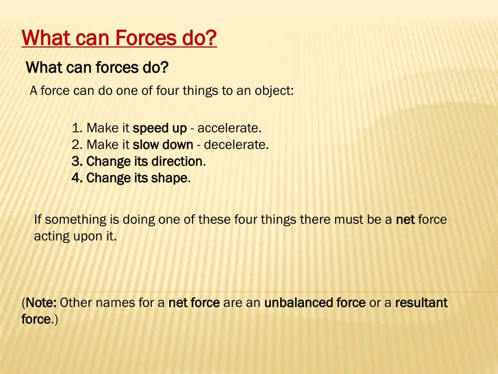 what can forces do