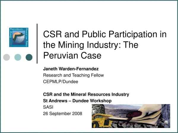 CSR and Public Participation in the Mining Industry: The Peruvian Case