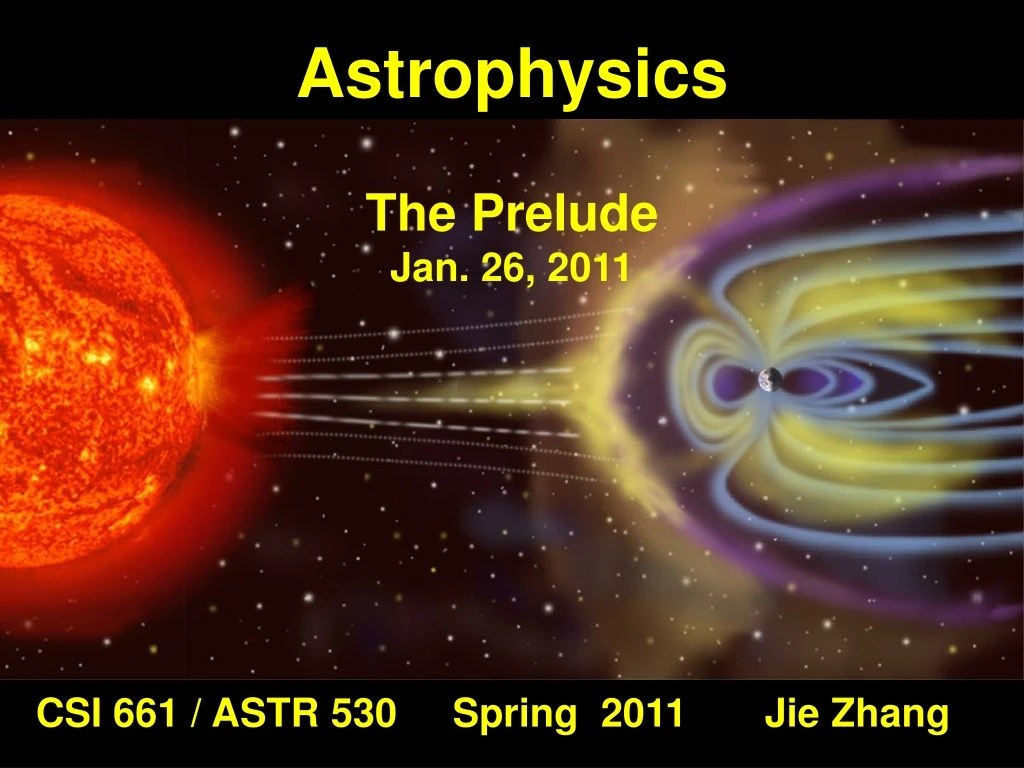 astrophysics the prelude jan 26 2011