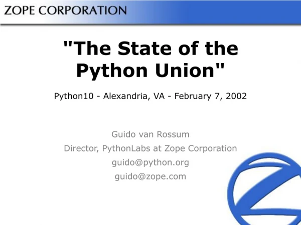 &quot;The State of the Python Union&quot; Python10 - Alexandria, VA - February 7, 2002