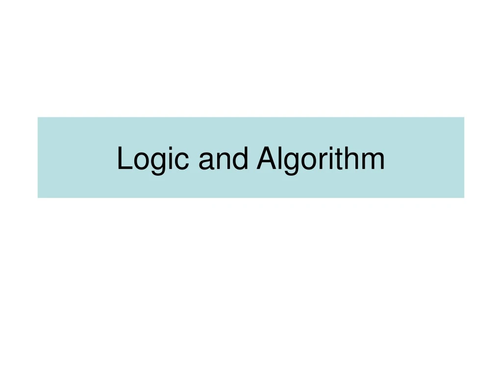 logic and algorithm