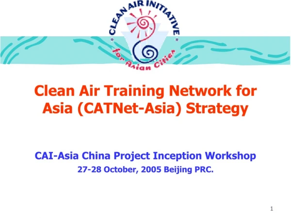 Clean Air Training Network for Asia (CATNet-Asia) Strategy