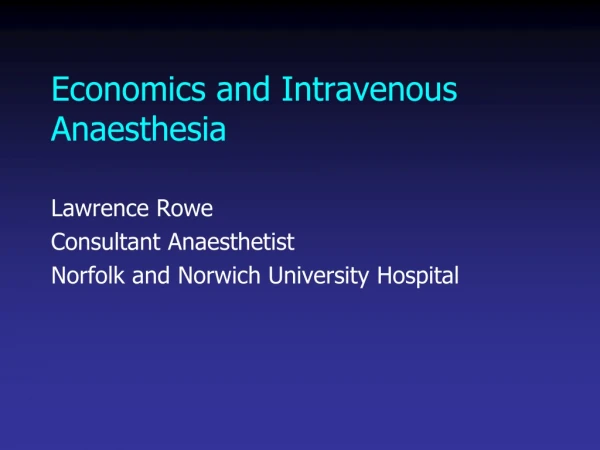 Economics and Intravenous Anaesthesia
