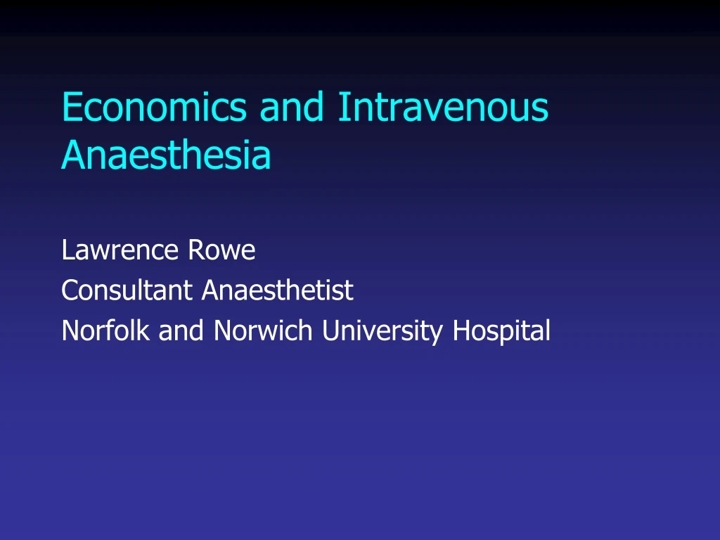 economics and intravenous anaesthesia