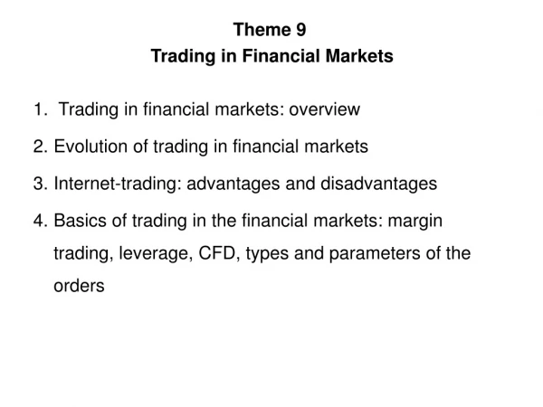 Theme 9 Trading in Financial Markets