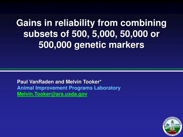 Gains in reliability from combining subsets of 500, 5,000, 50,000 or 500,000 genetic markers