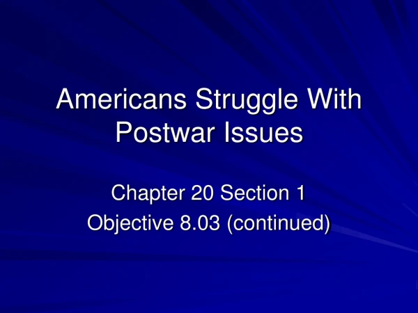 Americans Struggle With Postwar Issues