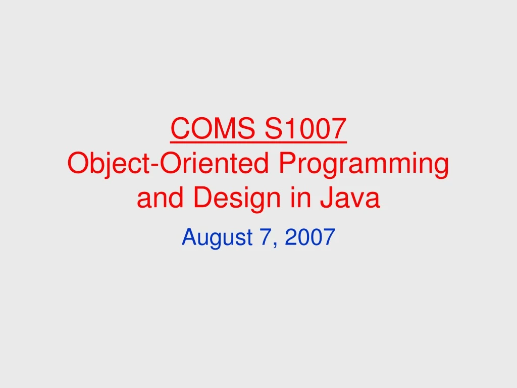 coms s1007 object oriented programming and design in java